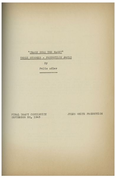 Moe Howard's Personally Owned Script for the 1944 Three Stooges Film ''Crash Goes the Hash''